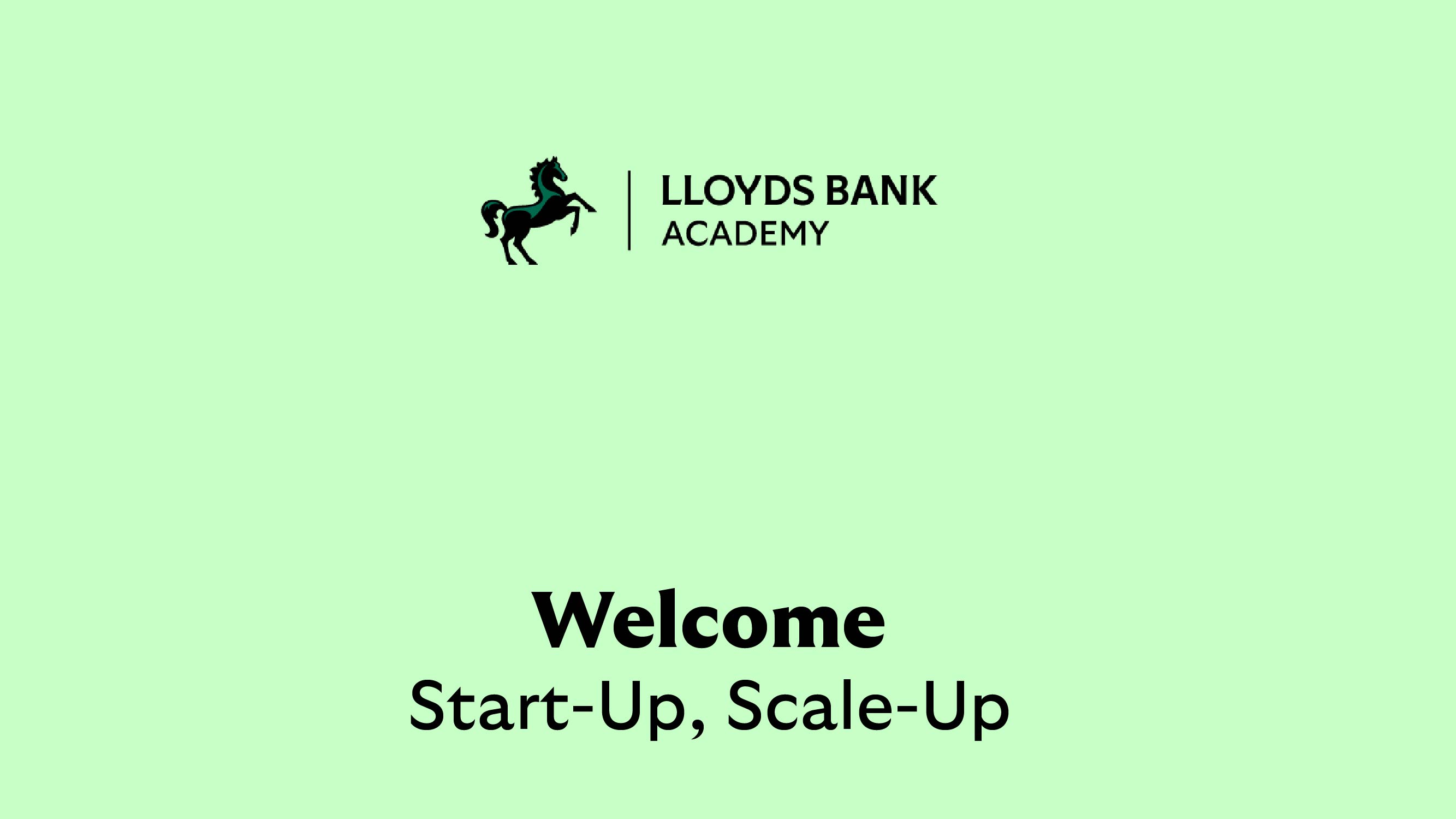 Video as introduction to Start-Up, Scale-Up by Lloyds Bank Academy